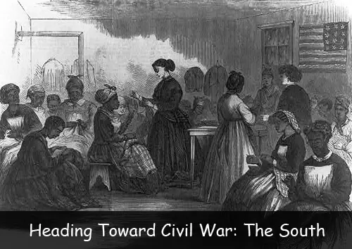 Heading Toward Civil War: The South