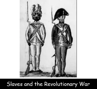 Slaves and the Revolutionary War
